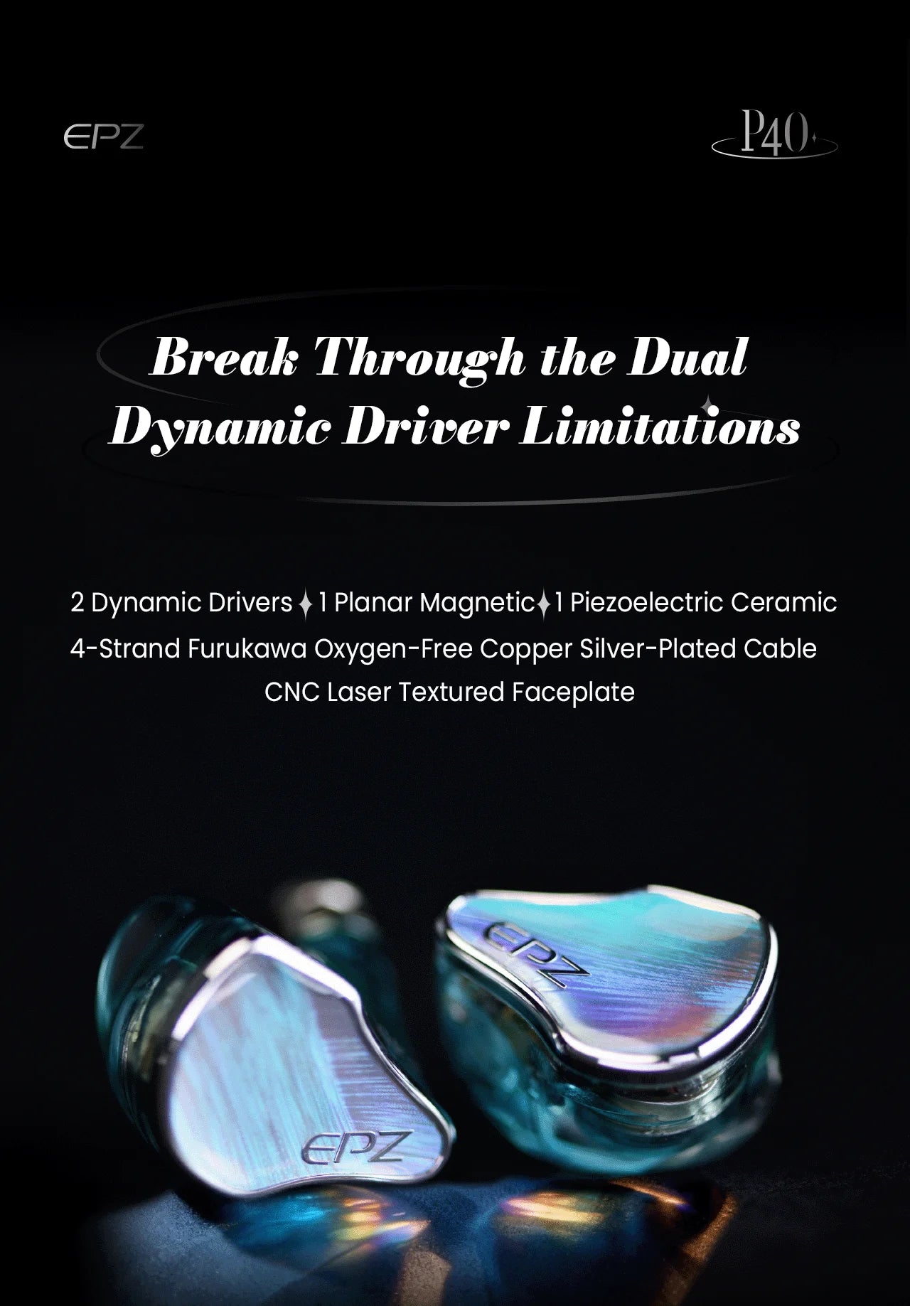 EPZ P40 Star Trails PZT Ceramic In-Ear Earphone HiFi Monitoring Wired Earphone 2DD+1Planar Hybrid Drivers Detachable IEMs Cable